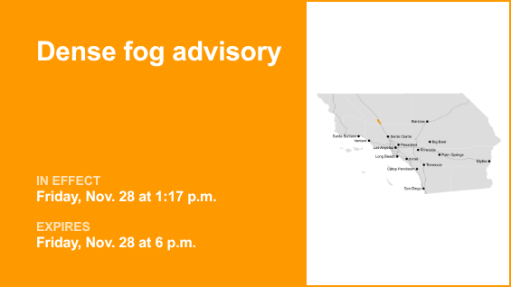 5 freeway through Grapevine placed under a dense fog advisory until Friday evening – 1/4 mile visibility