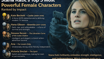 Stana Katic’s Top 5 Most Powerful Female Characters — Ranked by Impact