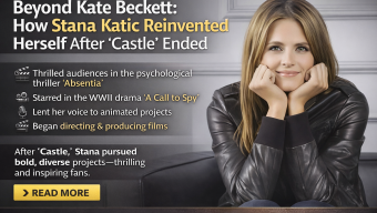 Beyond Kate Beckett: How Stana Katic Reinvented Herself After Castle Ended